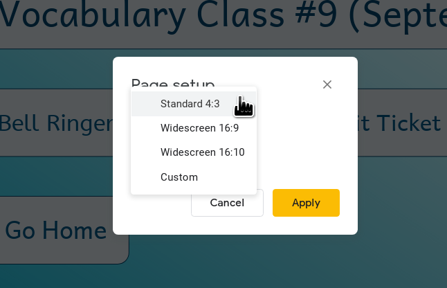 Google Slides offers 4 options for the size of the slides. Choose the one that best fits your needs. (It’s probably 16:9.)